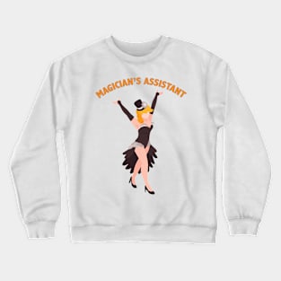 Fancy Magician's Assistant T-Shirt Crewneck Sweatshirt